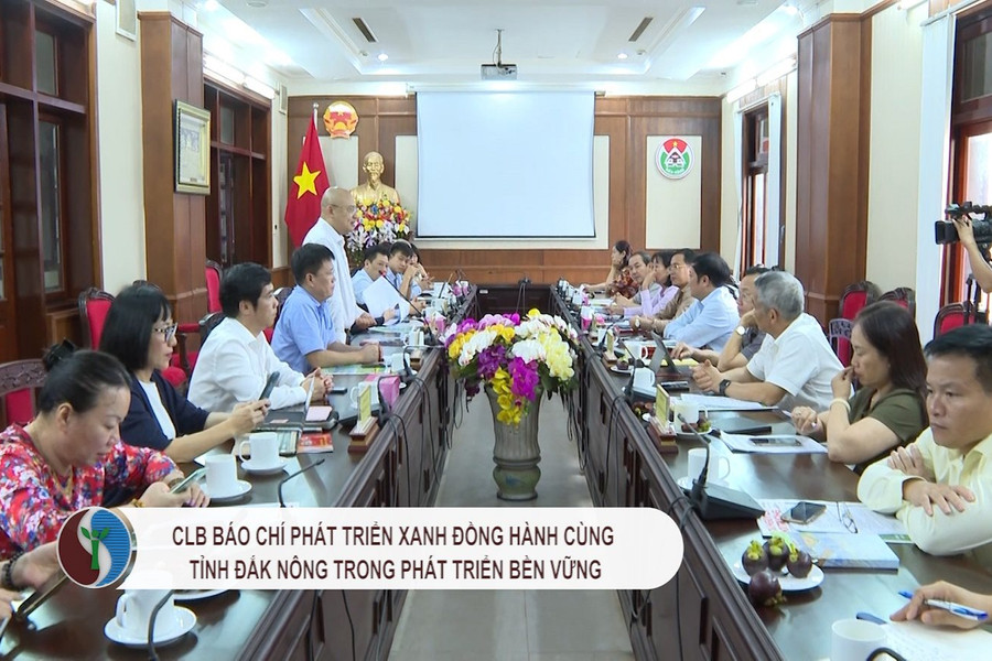 CLB Báo chí phát triển xanh đồng hành cùng tỉnh Đắk Nông phát triển bền vững