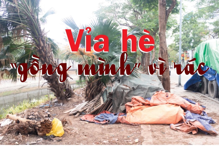 Vỉa hè đường Quan Hoa “gồng mình” vì rác