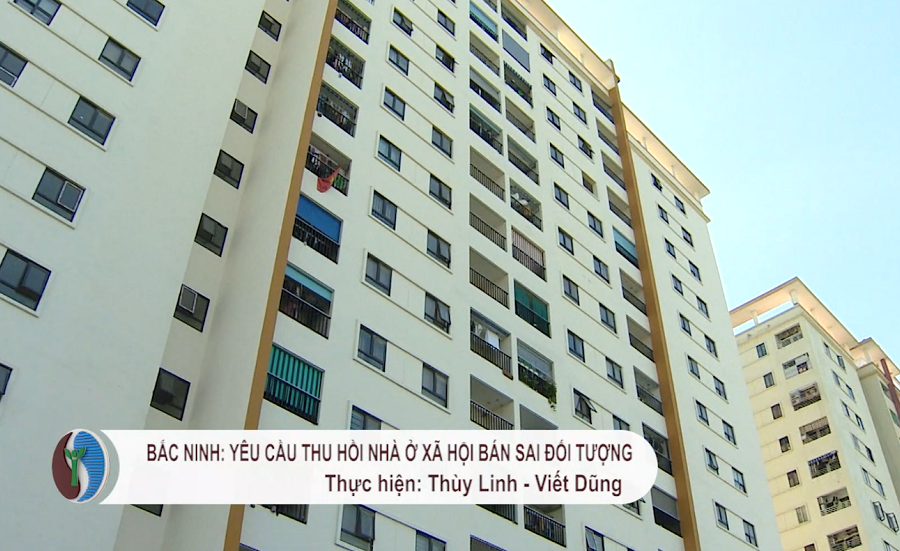 Bắc Ninh: Yêu cầu thu hồi nhà ở xã hội bán sai đối tượng